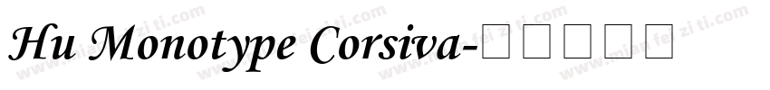 Hu Monotype Corsiva字体转换